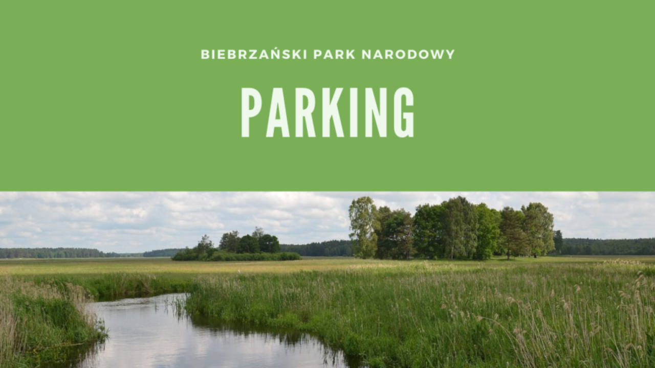 Biebrzański Park Narodowy Parking